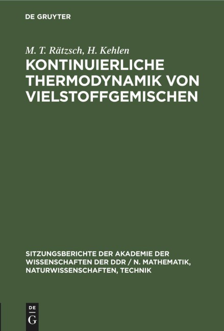 Kontinuierliche Thermodynamik von Vielstoffgemischen - H. Kehlen, M. T. Rätzsch