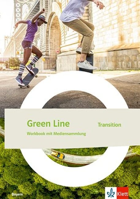 Green Line Transition. Workbook mit Mediensammlung Klasse 11 (G9). Ausgabe Bayern - 