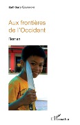 Cover-Bild zum Titel 'Aux frontières de l'Occident' von 'Barthélémy Courmont'