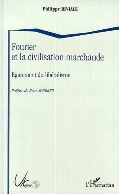 Fourrier et la civilisation marchande - Riviale