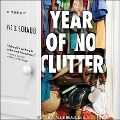 Year of No Clutter Lib/E: A Memoir - Eve O. Schaub