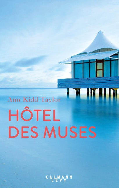 Hotel des Muses - Ann Kidd Taylor