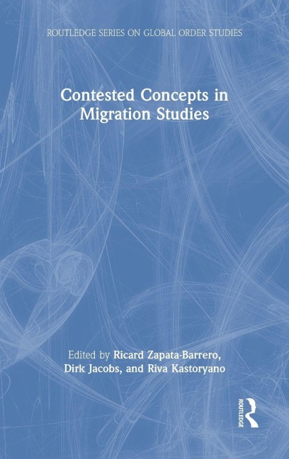 Contested Concepts in Migration Studies - 