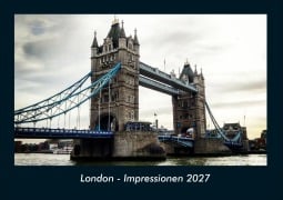 Cover-Bild zum Titel 'London - Impressionen 2027 Fotokalender DIN A4' von 'Tobias Schmitt, Kevin Heber'
