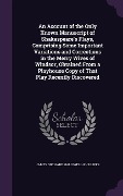 Cover-Bild zum Titel 'An Account of the Only Known Manuscript of Shakespeare's Plays, Comprising Some Important Variations and Corrections in the Merry Wives of Windsor, O' von 'James Orchard Halliwell-Phillipps'