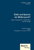 Cover-Bild zum Titel 'Ethik und Gewinn ein Widerspruch? Einige ausgewählte Ethikskandale der Wirtschaft' von 'Christian A. Conrad'