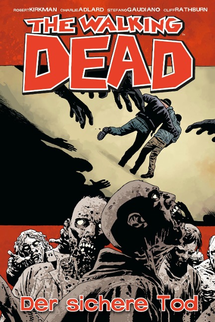 The Walking Dead 28: Der sichere Tod - Robert Kirkman