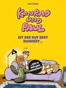 Cover-Bild zum Titel 'Konrad und Paul - Ist der Ruf erst ruiniert ...' von 'Ralf König'