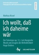Cover-Bild zum Titel 'Ich wollt, daß ich daheime wär' von 'Mathias Kissel'