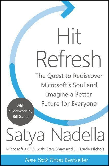 Hit Refresh - Satya Nadella, Jill Tracie Nichols, Greg Shaw