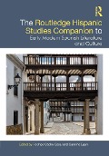 Cover-Bild zum Titel 'The Routledge Hispanic Studies Companion to Early Modern Spanish Literature and Culture' von ''