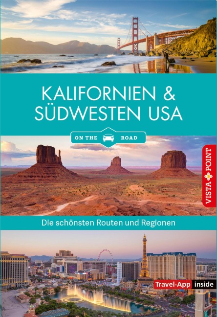 Kalifornien & Südwesten on the road - Horst Schmidt-Brümmer, Axel Pinck