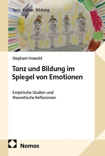 Tanz und Bildung im Spiegel von Emotionen - Stephani Howahl