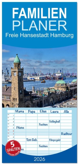 Familienplaner 2026 - Freie Hansestadt Hamburg mit 5 Spalten (Wandkalender, 21 x 45 cm) CALVENDO - Thomas Leonhardy