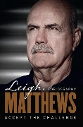 Cover-Bild zum Titel 'Accept The Challenge - The Autobiography' von 'Leigh M Blucher, Leigh Matthews'