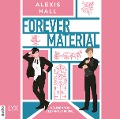 Cover-Bild zum Titel 'Forever Material' von 'Alexis Hall'