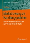 Cover-Bild zum Titel 'Mediatisierung als Handlungsproblem' von 'Tilo Grenz'