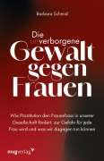 Cover-Bild zum Titel 'Die (un)verborgene Gewalt gegen Frauen' von 'Barbara Schmid'