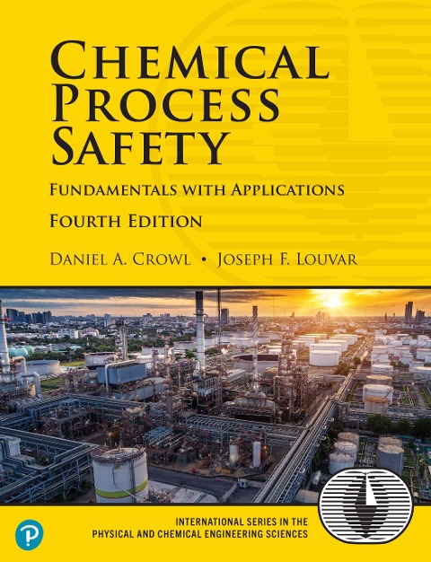 Chemical Process Safety - Crowl Daniel A., Louvar Joseph F.