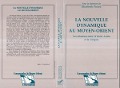Cover-Bild zum Titel 'La nouvelle dynamique au Moyen-Orient' von 'Picard E.'