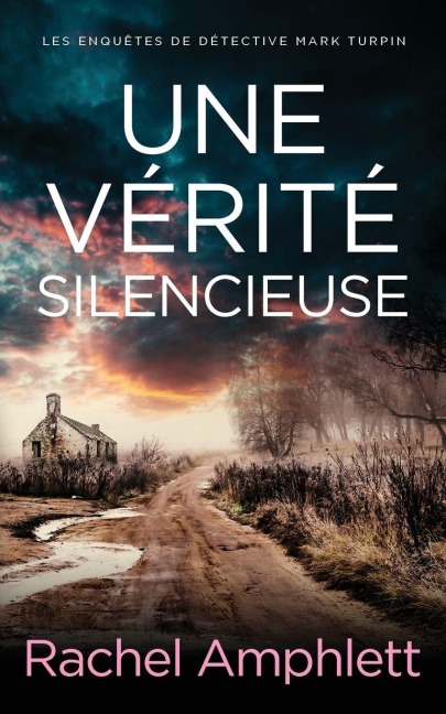 Une vérité silencieuse - Rachel Amphlett