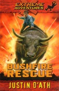 Bushfire Rescue: Extreme Adventure - Justin D'Ath