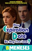 Cover-Bild zum Titel 'May Expiration Date Ba Ang True Love?' von 'Ab Meneses'
