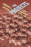 Cover-Bild zum Titel 'The Projects' von 'Howard A Husock'