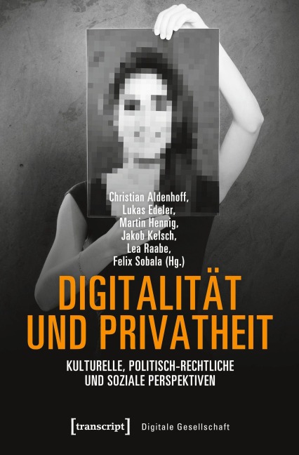Digitalität und Privatheit - 