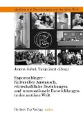 Exportschlager - Kultureller Austausch, wirtschaftliche Beziehungen und transnationale Entwicklungen in der antiken Welt - Janina Göbel, Tanja Zech