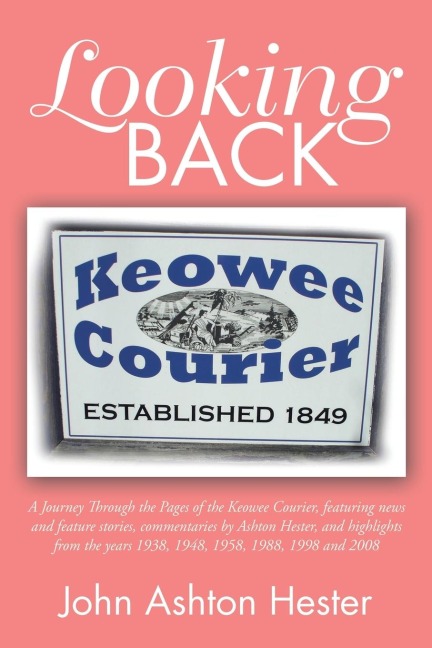 Looking Back - John Ashton Hester