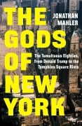 Cover-Bild zum Titel 'The Gods of New York' von 'Jonathan Mahler'