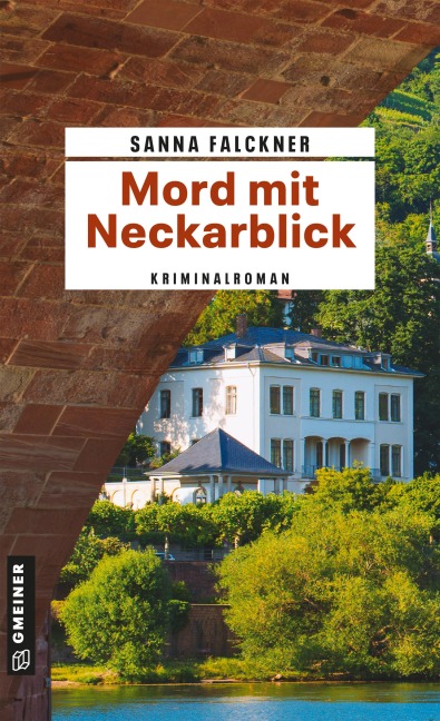 Mord mit Neckarblick - Sanna Falckner
