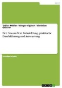 Der Coconi-Test. Entwicklung, praktische Durchführung und Auswertung - Tobias Müller, Christian Grösser, Gregor Sigloch