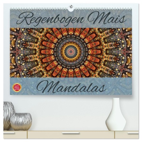Regenbogen Mais Mandalas (hochwertiger Premium Wandkalender 2024 DIN A2 quer), Kunstdruck in Hochglanz - Martina Cross