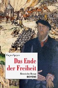 Cover-Bild zum Titel 'Das Ende der Freiheit' von 'Eugen Speyer'