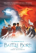 Cover-Bild zum Titel 'Elementals: Battle Born' von 'Amie Kaufman'