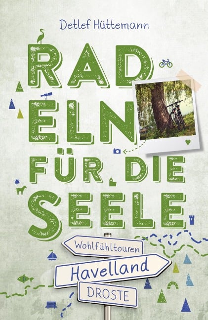 Havelland. Radeln für die Seele - Detlef Hüttemann