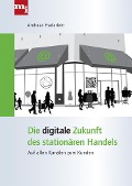 Cover-Bild zum Titel 'Die digitale Zukunft des stationären Handels' von 'Andreas Haderlein'