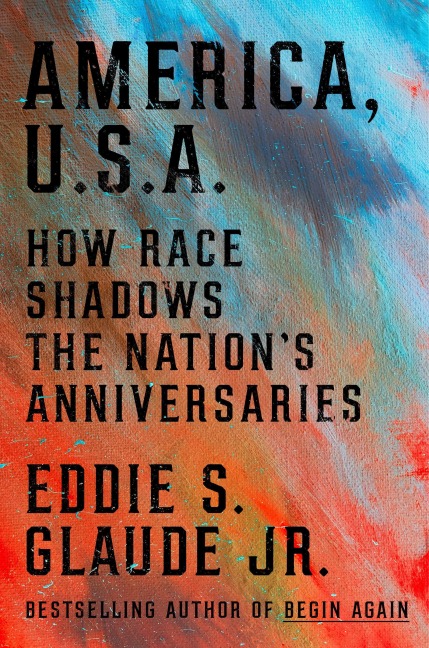 America, U.S.A. - Eddie S. Glaude