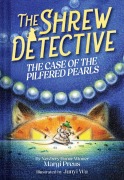 Cover-Bild zum Titel 'The Shrew Detective: The Case of the Pilfered Pearls (Shrew Detective #1)' von 'Margi Preus'