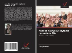 Cover-Bild zum Titel 'Analiza nawyków czytania i pisania w EJA' von 'Evelyn Mayer'