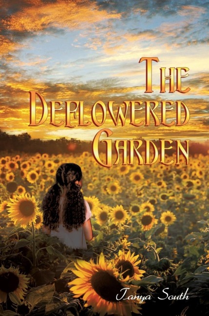 The Deflowered Garden - Tanya South