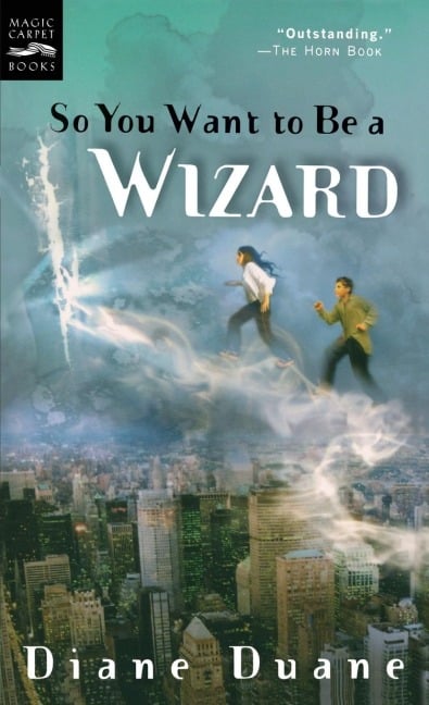 So You Want to Be a Wizard - Diane Duane