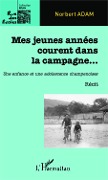 Mes jeunes années courent dans la campagne... - Adam