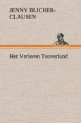 Cover-Bild zum Titel 'Het Verloren Tooverland' von 'Jenny Blicher-Clausen'