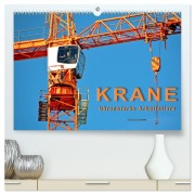 Cover-Bild zum Titel 'Krane - bärenstarke Arbeitstiere (hochwertiger Premium Wandkalender 2026 DIN A2 quer), Kunstdruck in Hochglanz' von 'Peter Roder'