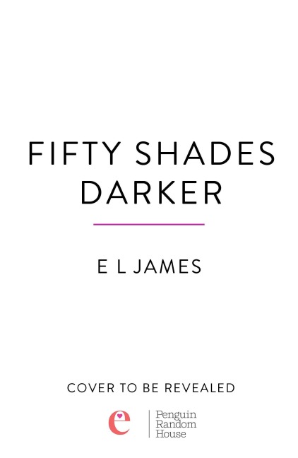 Fifty Shades Darker - E L James