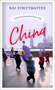 Cover-Bild zum Titel 'Gebrauchsanweisung für China' von 'Kai Strittmatter'
