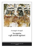 Cover-Bild zum Titel 'La musica e gli antichi egiziani' von 'Pierangelo Mengoli'